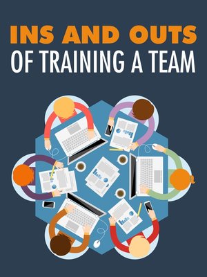 cover image of Ins and Outs of Training a Team